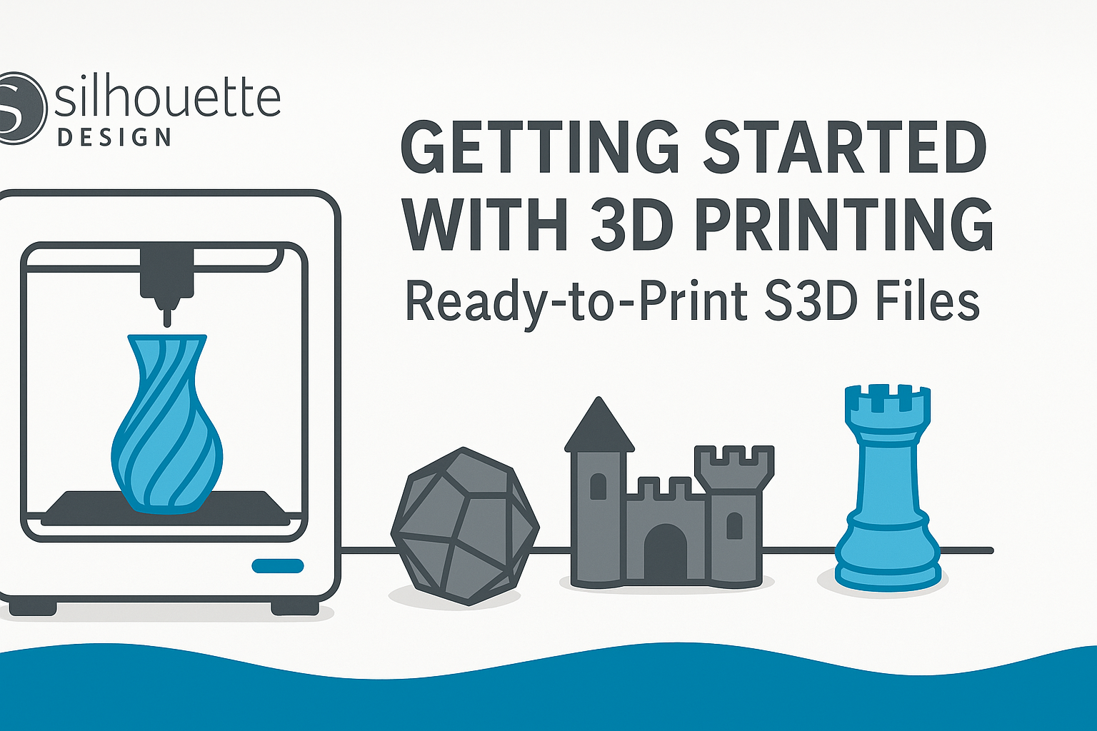 Getting Started with 3D Printing: Silhouette Alta & Ready‑to‑Print S3D Files